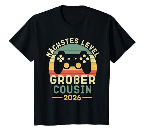 Kinder Nächstes Level Großer Cousin 2026, Großer Cousin 2026 T-Shirt Kinder Nächstes Level Großer Cousin 2026, Großer Cousin 2026 T-Shirt von Ich Werde Großer Cousin 2026
