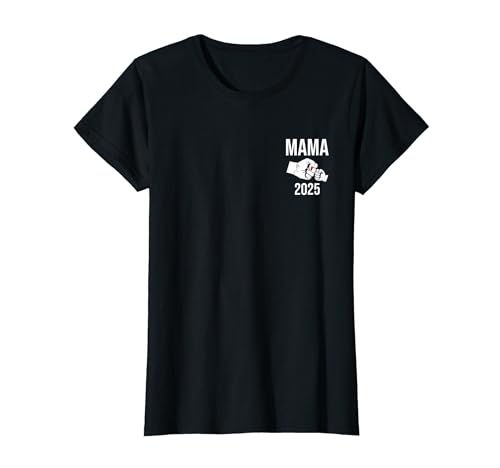 Befördert Zur Mama 2025, Ich Werde Mama 2025, Mama 2025 T-Shirt von Ich Werde Mama & Papa 2025