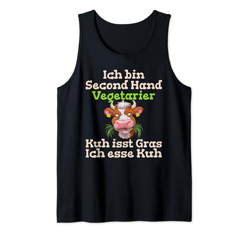 Ich bin Second Hand Vegetarier Spruch - Kuh Sprüche für ihn Tank Top Ich bin Second Hand Vegetarier Spruch - Kuh Sprüche für ihn Tank Top von Ich bin Second Hand Vegetarier! Kuh isst Gras tees