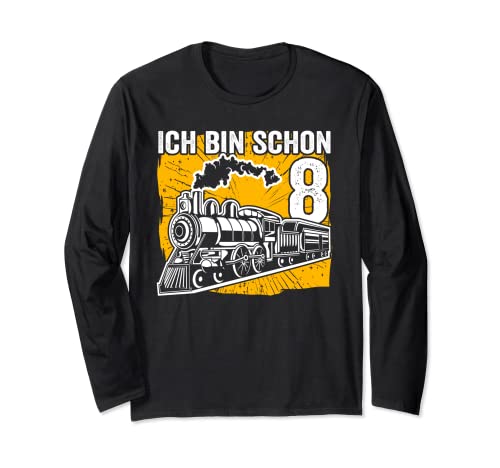 Dampflok Ich bin 8 Lokomotive Eisenbahn Kinder Geburtstag Langarmshirt von Ich bin schon 8 Eisenbahn Dampflok Kinder Geschenk