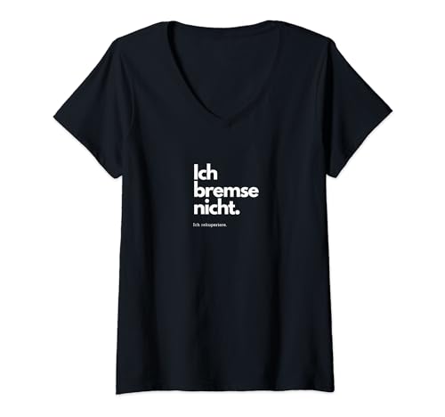 Damen Ich bremse nicht, ich rekuperiere, Elektroauto Design T-Shirt mit V-Ausschnitt von Ich bremse nicht, ich rekuperiere Designs
