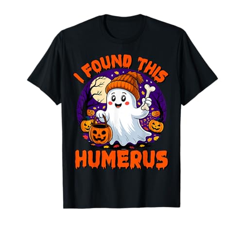 Lustige Halloween Ich Habe Diese Humerus Ghost Men Womens T-Shirt Lustige Halloween Ich Habe Diese Humerus Ghost Men Womens T-Shirt von Ich fand diesen Humerus Funny Halloween Ghost Tee