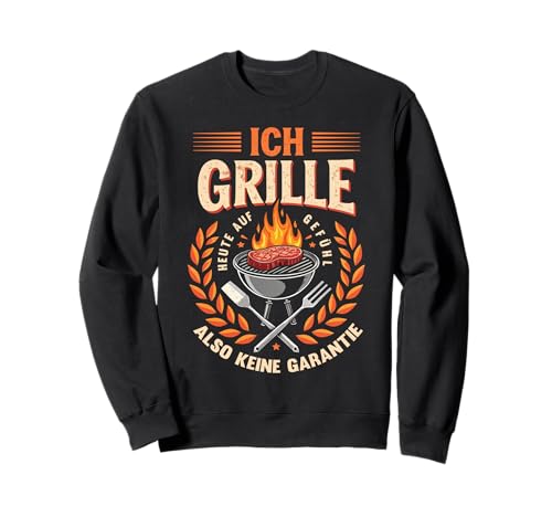 Ich Grille auf Gefühl Vatertag Grillen Spruch Männer Papa Sweatshirt von Ich grille auf Gefühl Vatertag Geschenk Papa