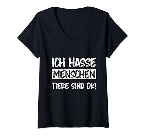 Damen Ich hasse Menschen - Tiere sind ok! - I hate people T-Shirt mit V-Ausschnitt von Ich hasse Menschen - Witziger Spruch - Männer