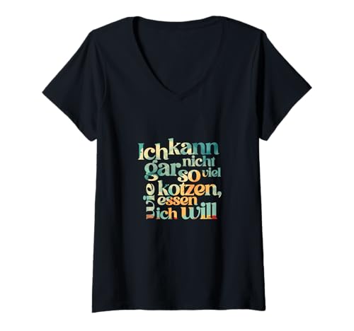 Damen Ich kann gar Nicht so viel Kotzen wie ich Essen möchte! T-Shirt mit V-Ausschnitt Damen Ich kann gar Nicht so viel Kotzen wie ich Essen möchte! T-Shirt mit V-Ausschnitt von Ich kann gar nicht so viel essen wie ich kotzen
