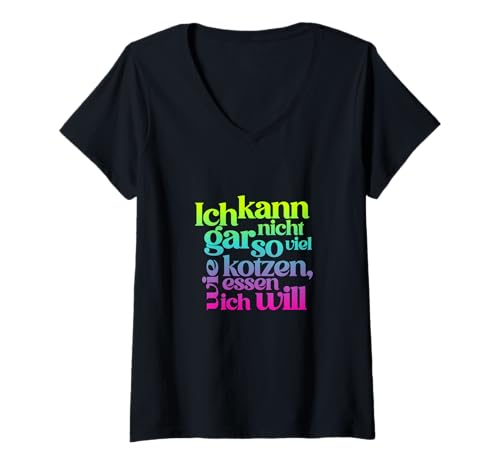 Damen Ich kann gar Nicht so viel Kotzen wie ich Essen möchte! T-Shirt mit V-Ausschnitt Damen Ich kann gar Nicht so viel Kotzen wie ich Essen möchte! T-Shirt mit V-Ausschnitt von Ich kann gar nicht so viel essen wie ich kotzen