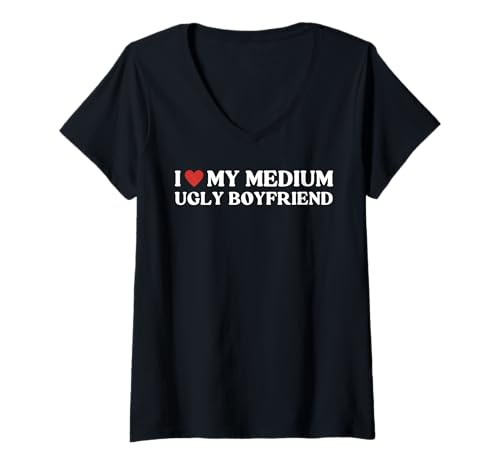 Damen Ich liebe meinen mittelmäßig hässlichen Freund T-Shirt mit V-Ausschnitt von Ich liebe meinen mittelmäßig hässlichen Freund