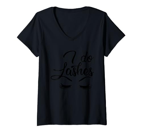 Damen I do lashes Ich mache Wimpern Augenbrauen T-Shirt mit V-Ausschnitt Damen I do lashes Ich mache Wimpern Augenbrauen T-Shirt mit V-Ausschnitt von Ich mache Wimpern und Make-up Design für Frauen