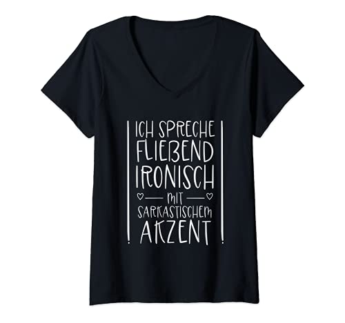 Damen Ich spreche fließend Ironisch mit sarkastischem Akzent Humor T-Shirt mit V-Ausschnitt von Ich spreche fließend Ironisch und Sarkastisch
