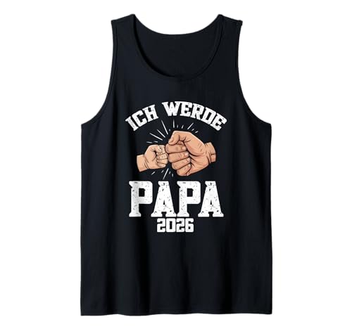Herren Ich werde Papa 2026 Tank Top Herren Ich werde Papa 2026 Tank Top von Ich werde Papa 2026 Vater Daddy Sprüche