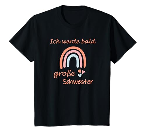 Ich werde bald Große Schwester 2022 - Regenbogen Mädchen T-Shirt von Ich werde eine große Schwester 2022 Geburt Baby