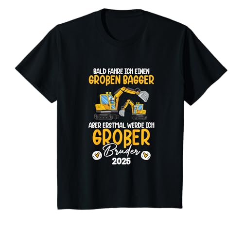 Kinder Bald Fahre Ich Einen Großen Bagger Großer Bruder 2025 T-Shirt Kinder Bald Fahre Ich Einen Großen Bagger Großer Bruder 2025 T-Shirt von Ich werde grosser Bruder 2025 Geburt Geschenkidee