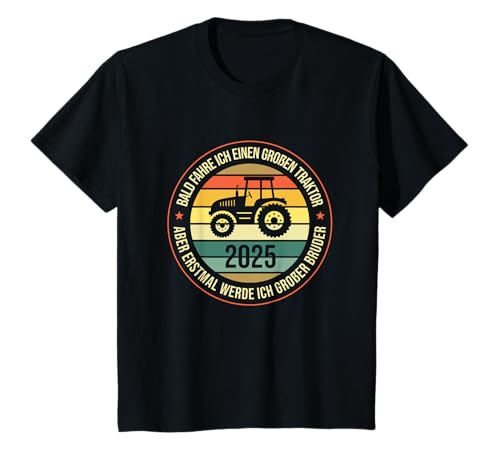 Kinder Großer Bruder 2025 Bald Fahre Ich Einen Großen Traktor T-Shirt Kinder Großer Bruder 2025 Bald Fahre Ich Einen Großen Traktor T-Shirt von Ich werde grosser Bruder 2025 Geburt Geschenkidee