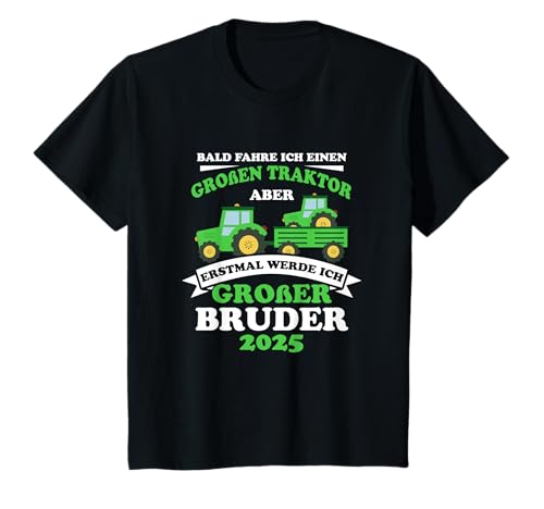 Kinder Big Brother 2025 Soon Ride A Big Traktor T-Shirt Kinder Big Brother 2025 Soon Ride A Big Traktor T-Shirt von Ich werde grosser Bruder 2025 Geburt Geschenkidee