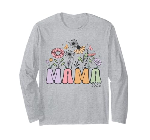 Mama 2026 Blumen Boho Idee Muttertag Präsent Langarmshirt Mama 2026 Blumen Boho Idee Muttertag Präsent Langarmshirt von Idee Für Mama Muttertag 2026
