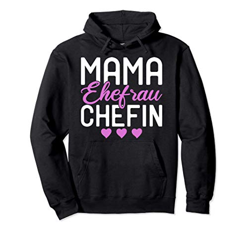 Mama Ehefrau Chefin - Perfektes Design Für Mutti - Muttertag Pullover Hoodie von Ideen Zum Muttertag Co.