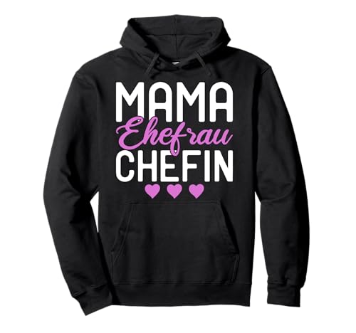 Mama Ehefrau Chefin - Perfektes Design Für Mutti - Muttertag Pullover Hoodie von Ideen Zum Muttertag Co.