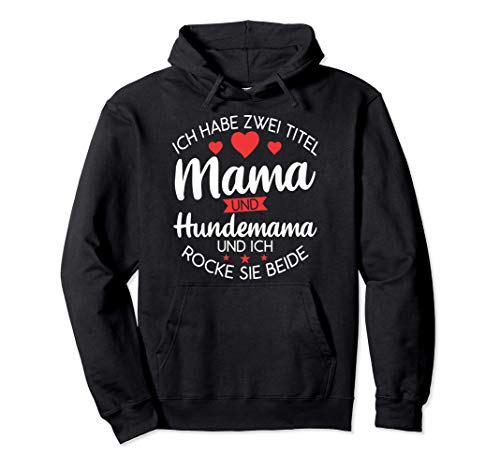 Mama Hundemama Mutter Welpe - Muttertag Pullover Hoodie von Ideen Zum Muttertag Co.