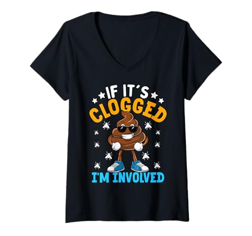 Damen Lustiger Humor für Erwachsene, Aufschrift "If It's Clogged I'm Involved", Unisex, Erwachsene T-Shirt mit V-Ausschnitt Damen Lustiger Humor für Erwachsene, Aufschrift "If It's Clogged I'm Involved", Unisex, Erwachsene T-Shirt mit V-Ausschnitt von If It's clogged I'm involved Funny Adult Humor