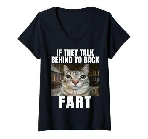 Damen If They Talk Behind Your Back Fart T-Shirt mit V-Ausschnitt Damen If They Talk Behind Your Back Fart T-Shirt mit V-Ausschnitt von If They Talk Behind Yo Back Fart Cat