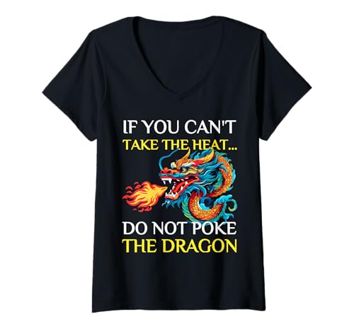 Damen Wenn du die Hitze Nicht aushältst, stell den Drachen Nicht cool, lustig T-Shirt mit V-Ausschnitt Damen Wenn du die Hitze Nicht aushältst, stell den Drachen Nicht cool, lustig T-Shirt mit V-Ausschnitt von If You Can't Take The Heat Do Not Poke The Dragon