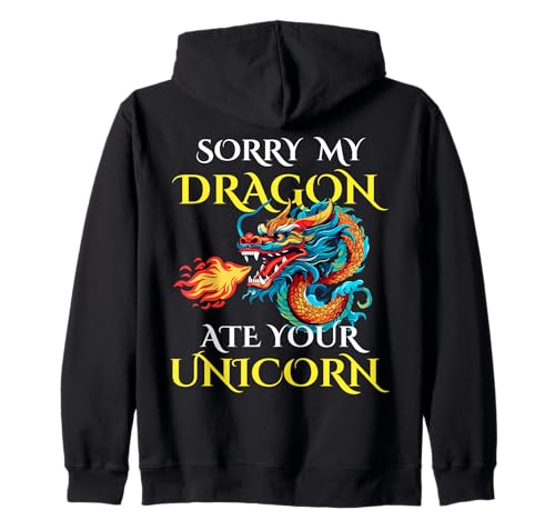 Sorry My Dragon Ate Your Unicorn für Jungen, Mädchen, Erwachsene und Jugendliche Kapuzenjacke von If You Can't Take The Heat Do Not Poke The Dragon