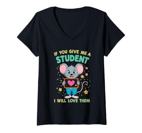 Damen Design If You Give Me A Student I Will Love Them Teacher T-Shirt mit V-Ausschnitt Damen Design If You Give Me A Student I Will Love Them Teacher T-Shirt mit V-Ausschnitt von If You Give Me A Student Love Teacher Apparel