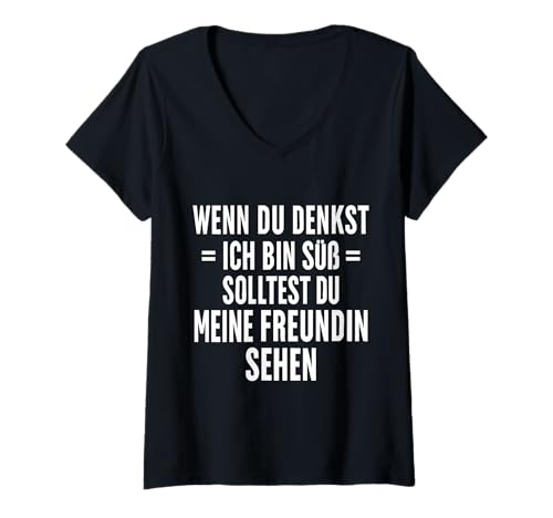 Damen Wenn du Denkst ich Bin Süß Solltest du Meine Freundin Sehen T-Shirt mit V-Ausschnitt Damen Wenn du Denkst ich Bin Süß Solltest du Meine Freundin Sehen T-Shirt mit V-Ausschnitt von If You Think I'm Cute You Should See My Girlfriend