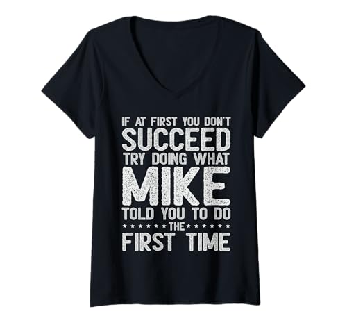 Damen Lustiges Zitat "If at First You Don't Succeed Listen to Mike" T-Shirt mit V-Ausschnitt Damen Lustiges Zitat "If at First You Don't Succeed Listen to Mike" T-Shirt mit V-Ausschnitt von "If at First You Don’t Succeed Listen to Mike