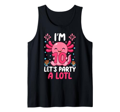 Axolotl 10th Birthday Boys Girls Kid Im 10 Party A Lotl Tank Top von Im 10 Party Axolotl 10year old Birthday Tees