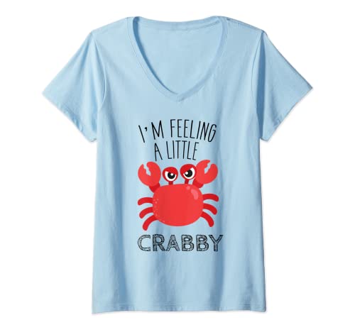 Damen Mit der Aufschrift I'm Feeling a Little Crabby Süßes Krabben T-Shirt mit V-Ausschnitt von Im Feeling a Little Crabby
