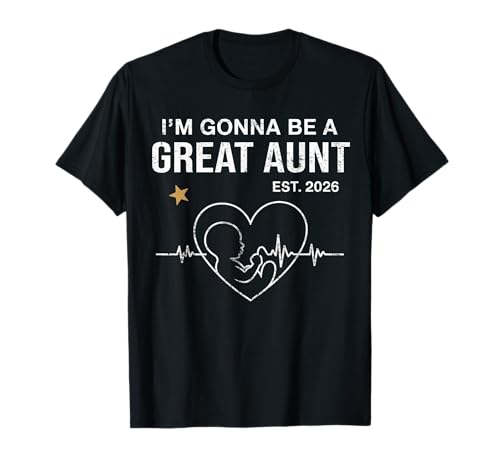 I'm Gonna Be A Great Aunt Est 2026 Vatertag, Vintage-Stil, Damen T-Shirt I'm Gonna Be A Great Aunt Est 2026 Vatertag, Vintage-Stil, Damen T-Shirt von Im Gonna Be A Great Aunt Est 2026 Fathers Day