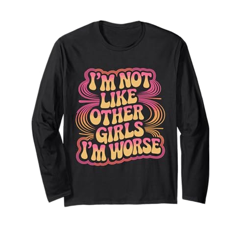 Raccoon Oppossum I'm Not Like Other Girls I'm Worse Langarmshirt von Im Not Like Other Girls Im Worse Gift