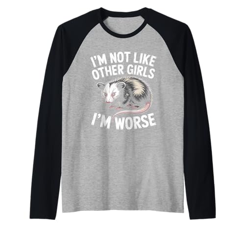 Raccoon Oppossum I'm Not Like Other Girls I'm Worse Raglan Raccoon Oppossum I'm Not Like Other Girls I'm Worse Raglan von Im Not Like Other Girls Im Worse Gift