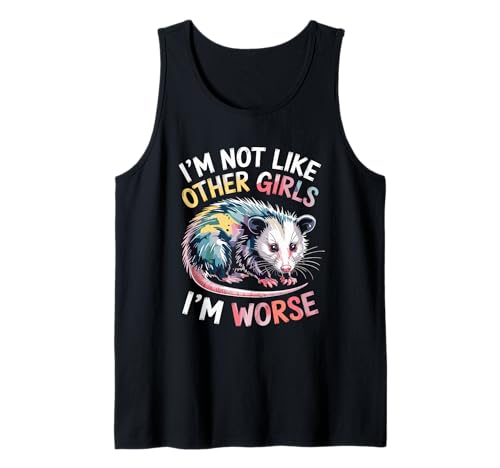 Raccoon Oppossum I'm Not Like Other Girls I'm Worse Tank Top Raccoon Oppossum I'm Not Like Other Girls I'm Worse Tank Top von Im Not Like Other Girls Im Worse Gift