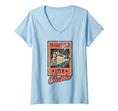 Damen I'm Not Old I'm A Classic Railroad Railroad Worker Train Locom T-Shirt mit V-Ausschnitt Damen I'm Not Old I'm A Classic Railroad Railroad Worker Train Locom T-Shirt mit V-Ausschnitt von Im Not Old Im A Classic