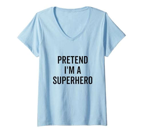 Damen Tu so, als wäre ich EIN Superheld Lustiges Halloween-Kostüm T-Shirt mit V-Ausschnitt Damen Tu so, als wäre ich EIN Superheld Lustiges Halloween-Kostüm T-Shirt mit V-Ausschnitt von Imaginative Superhero Apparel for Halloween