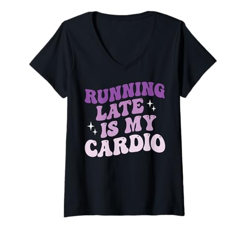 Damen Running Late is My Cardio T-Shirt mit V-Ausschnitt Damen Running Late is My Cardio T-Shirt mit V-Ausschnitt von Immer Zu Spät Aufschieben Zeitmanagement
