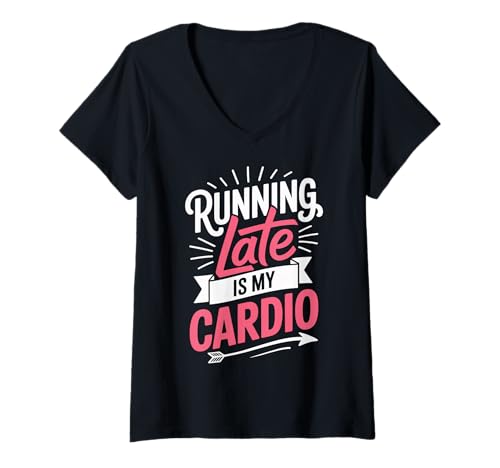 Damen Running Late is My Cardio T-Shirt mit V-Ausschnitt Damen Running Late is My Cardio T-Shirt mit V-Ausschnitt von Immer Zu Spät Aufschieben Zeitmanagement