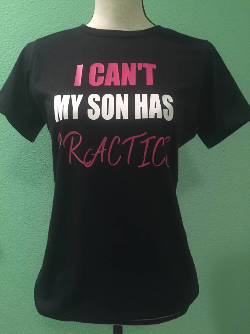 Ich Kann Nicht Mein Sohn Hat Praxis T-Shirt von ImmoodieCustomTees