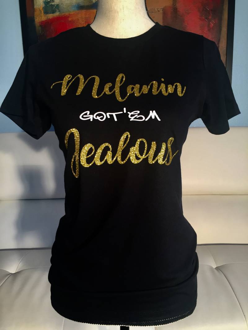 Melanin Got "Em Jealous T Shirt, Frauen Afrozent von ImmoodieCustomTees