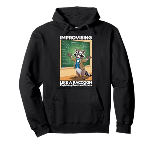 Lustiger Waschbär Improvising Meme Quantum Physics Math Men Boys Pullover Hoodie von Improv New Career Teacher Funny Learn on Job