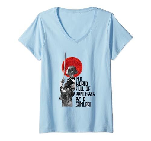 Damen In einer Welt voller Prinzessinnen Seien Sie ein Samurai - Japanische Frau T-Shirt mit V-Ausschnitt von In A World Full Of Princesses Be A Samurai