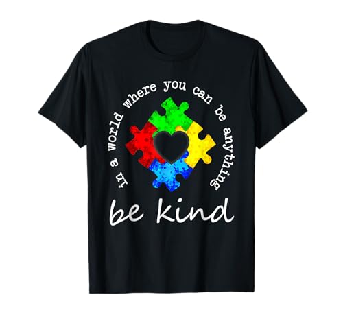 In A World Where You Can Be Anything Be Kind Autismus Puzzle T-Shirt In A World Where You Can Be Anything Be Kind Autismus Puzzle T-Shirt von In A World Where You Can Be Anything Be Kind Gifts