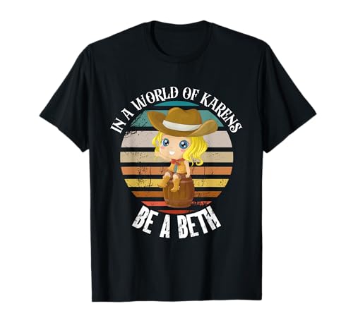 In A World of Karens Be A Beth Strong Damen Cowgirl Sunset T-Shirt von In A World of Karens Be A Beth