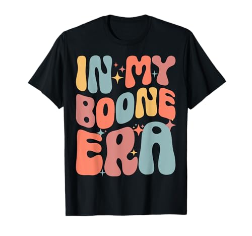 In My Boone Era Lustiges Shirt für Männer, Frauen, Kinder T-Shirt von In My Boone Era Shirt