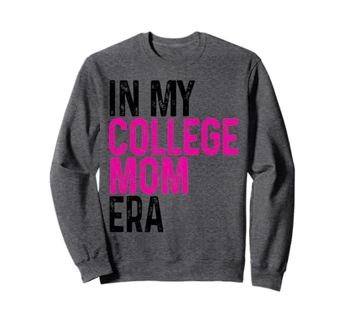 In meiner College-Mutter-Ära College-Abschluss für Mama Sweatshirt In meiner College-Mutter-Ära College-Abschluss für Mama Sweatshirt von In My College Mom Era Apparel