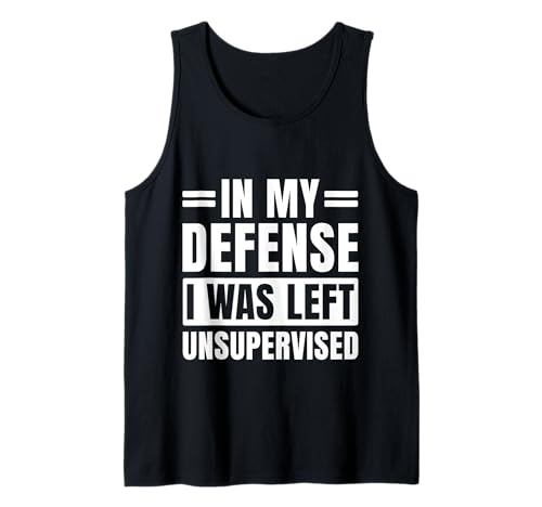 Herren In My Defense I Was Left Unsupervised Lustiger Spruch Tank Top Herren In My Defense I Was Left Unsupervised Lustiger Spruch Tank Top von In My Defense I Was Left Unsupervised Tee