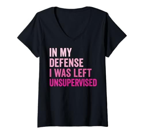 Damen In My Defense I was Left Unsupervised T-Shirt mit V-Ausschnitt Damen In My Defense I was Left Unsupervised T-Shirt mit V-Ausschnitt von In My Defense I Was Left Unsupervised