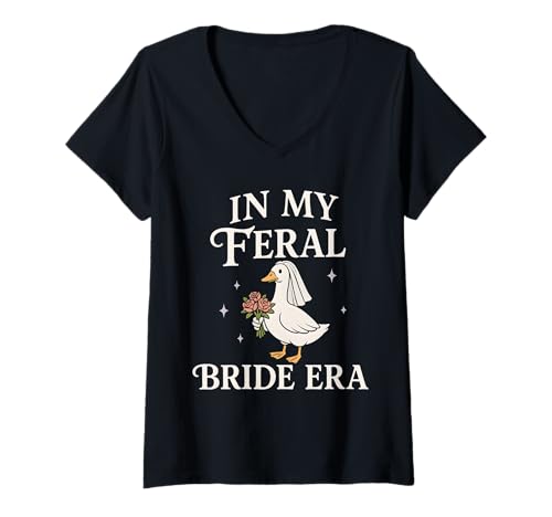 Damen In My Feral Bride Era Goose Verlobungsshirt T-Shirt mit V-Ausschnitt von In My Fiance Era Shirt For Engaged Feral Brides
